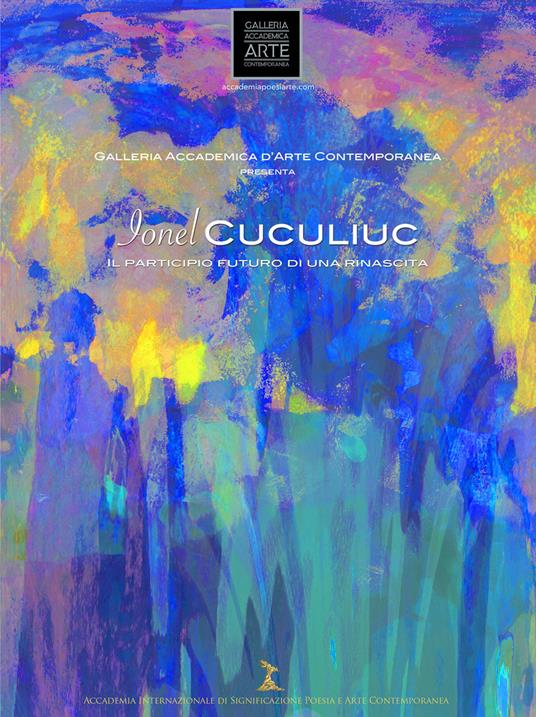 Il participio futuro di una rinascita. Ediz. illustrata - Ionel Cuculiuc - copertina