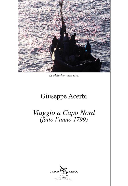 Viaggio a Capo Nord (fatto l'anno 1799) - Vittorio Acerbi - ebook