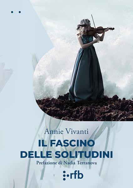Il fascino delle solitudini - Annie Vivanti - copertina