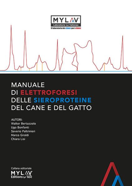 Manuale di elettroforesi delle sieroproteine del cane e del gatto - Walter Bertazzolo,Ugo Bonfanti,Saverio Paltrinieri - copertina