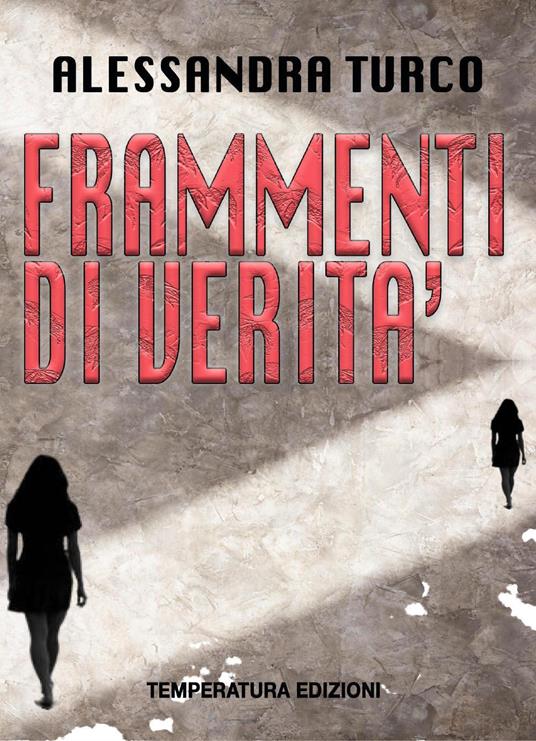 Frammenti di verità - Alessandra Turco - copertina