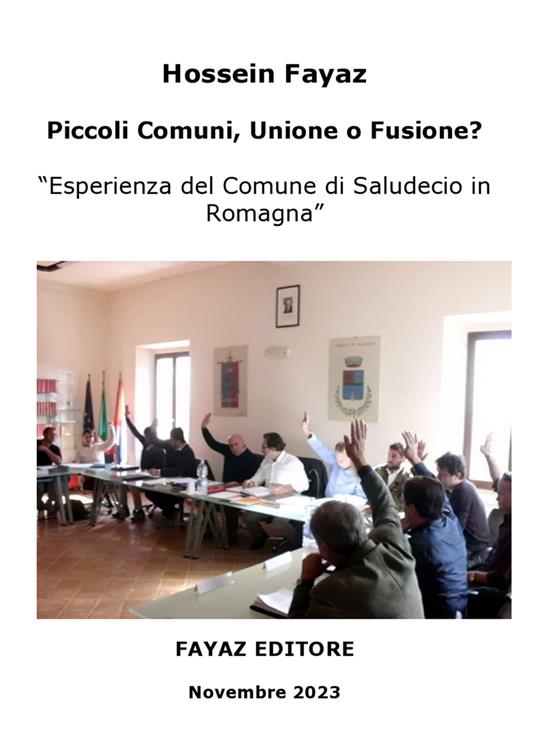 Piccoli comuni, unione o fusione? Esperienza del Comune di Saludecio in Romagna - Hossein Fayaz Torshizi - ebook
