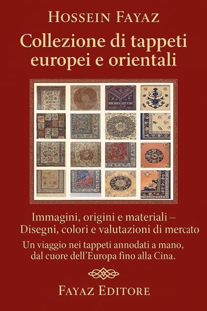 Collezione di tappeti europei e orientali - Hossein Fayaz Torshiz - ebook