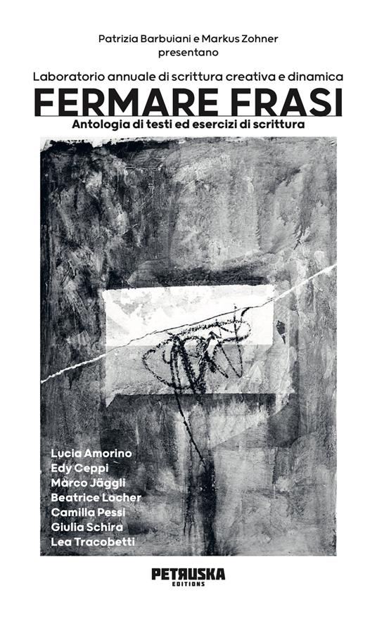 Fermare frasi. Antologia di testi ed esercizi di scrittura - Patrizia Barbuiani,Locher Beatrice,Pessi Camilla,Ceppi Edy - ebook