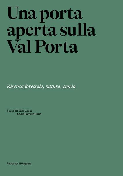Una porta aperta sulla Val Porta. Riserva forestale, natura, storia - copertina