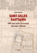 Saint-Gilles Sant'Egidio. 1000 anni della Prevostura diventata Abbazia