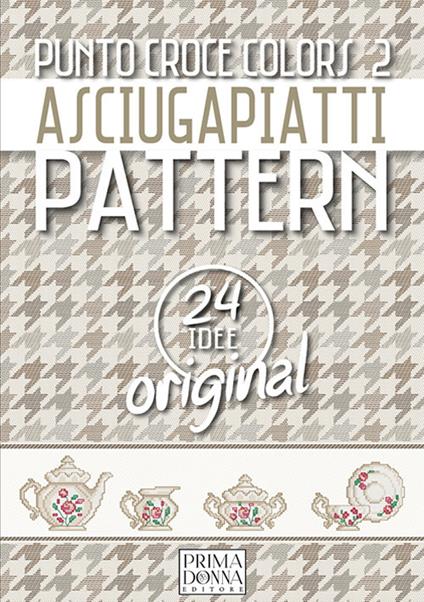 Punto croce colors 2. Asciugapiatti pattern. Ediz. multilingue - copertina
