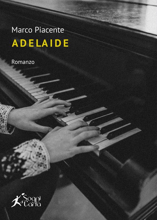 Adelaide - Marco Piacente - copertina