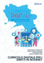 Curricolo digitale per i diritti in Internet. Generazione diritti@scuola digitale