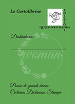 È l'occasione per dirti che... sei una grande donna! Poesie di grandi donne: Cvetaeva, Dickinson, Stampa