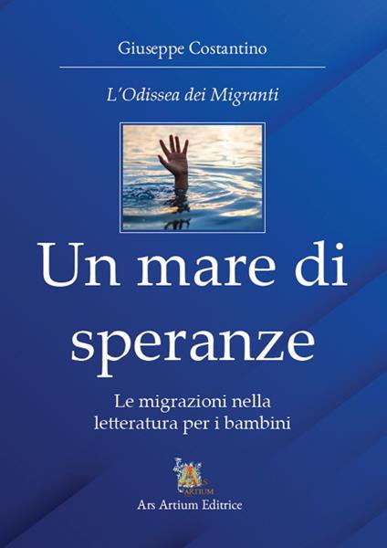 Un mare di speranze. Le migrazioni nella letteratura per i bambini - Giuseppe Costantino - copertina