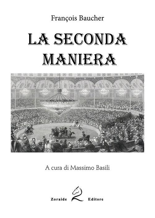 La seconda maniera - François Baucher - copertina