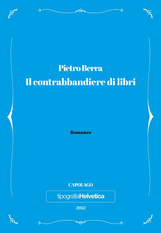 Il contrabbandiere di libri - Pietro Berra - copertina