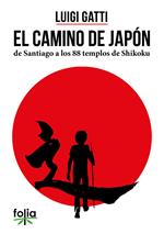 El camino de Japòn de Santiago a los 88 templos de Shikoku