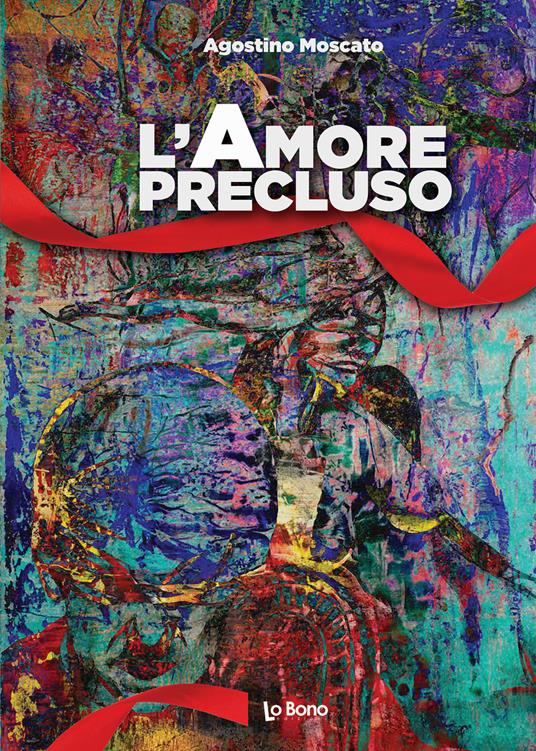 L'amore precluso - Agostino Moscato - copertina