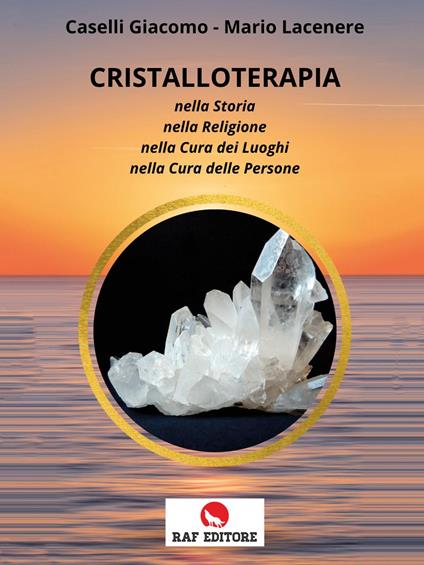 Cristalloterapia - Giacomo Caselli,Mario Lacenere - copertina