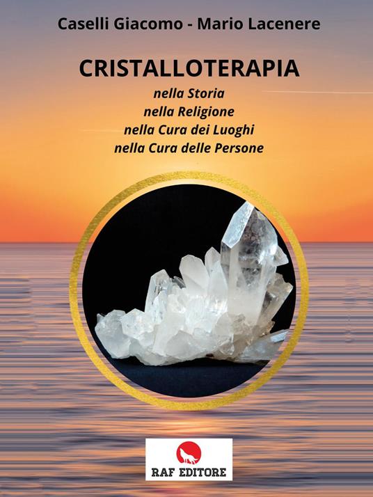 Cristalloterapia - Giacomo Caselli,Mario Lacenere - copertina