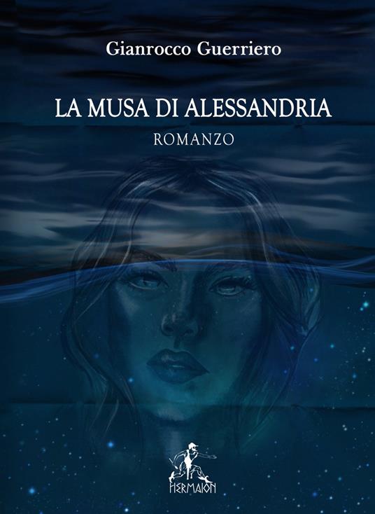 La musa di Alessandria - Gianrocco Guerriero - copertina