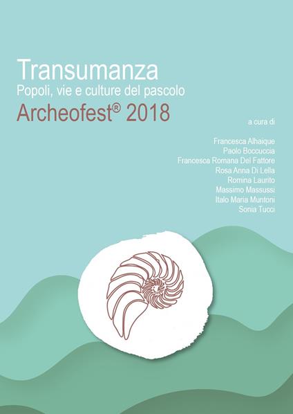 Transumanza. Popoli, vie e culture del pascolo. Archeofest 2018 - copertina