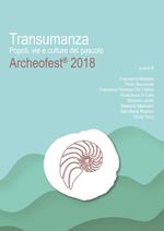 Transumanza. Popoli, vie e culture del pascolo. Archeofest 2018