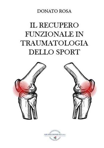 Il recupero funzionale in traumatologia dello sport - Donato Rosa - copertina