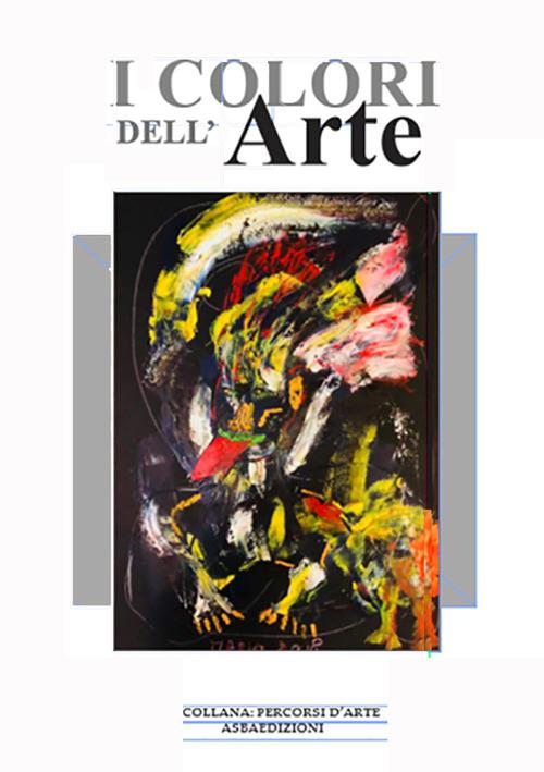 I colori dell'arte. Ediz. per la scuola - copertina