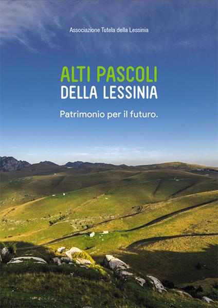 Alti Pascoli della Lessinia. Patrimonio per il futuro. Con CD-ROM - copertina
