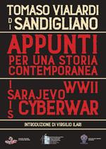 Da Sarajevo alla cyberwar. Appunti per una storia contemporanea