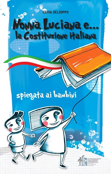 Nonna Luciana e... la Costituzione italiana spiegata ai bambini - Silvia Delzoppo - copertina