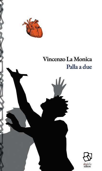 Palla a due - Vincenzo La Monica - copertina