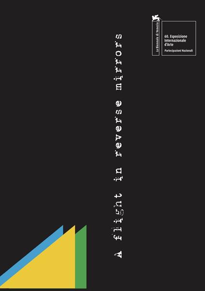 A flight in reverse mirrors (the discovery of the Other). Ediz. italiana e inglese - copertina