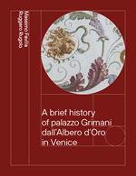 A brief history of palazzo Grimani dall'Albero d'Oro in Venice. From the Vendramin to the Marcello family 1449-1969