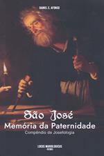 San Josè Memoria da Paternidade. Compendio de Josefologia. Ediz. critica