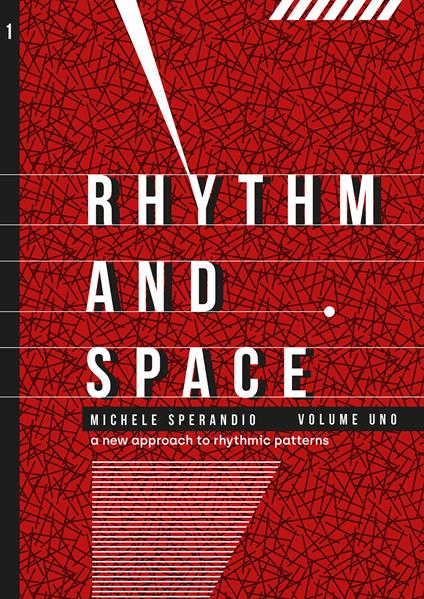 Rhythm and space. Ediz. per la scuola. Vol. 1: A new approach to rhythmic patterns - Michele Sperandio - copertina