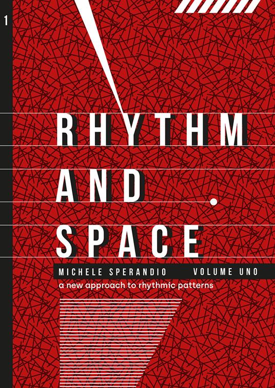 Rhythm and space. Ediz. per la scuola. Vol. 1: A new approach to rhythmic patterns - Michele Sperandio - copertina