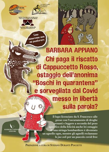 Chi paga il riscatto di Cappuccetto Rosso, ostaggio dell'anonima «Boschi in quarantena» e sorvegliata dal Covid in libertà sulla parola? - Barbara Appiano - copertina