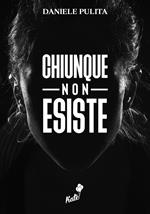 Chiunque non esiste