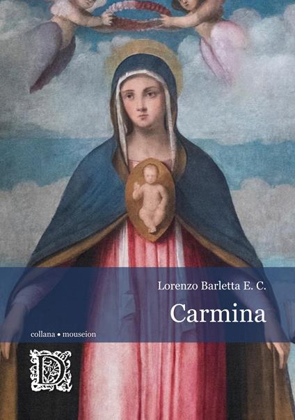 Carmina. Testo italiano a fronte - Lorenzo Barletta - copertina