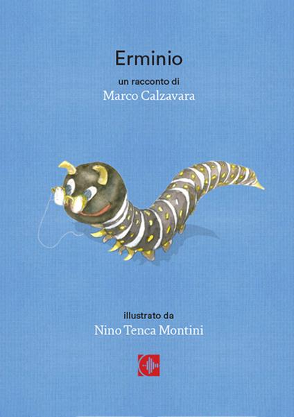 Erminio. Racconto breve per adulti rimasti bambini - Marco Calzavara - copertina