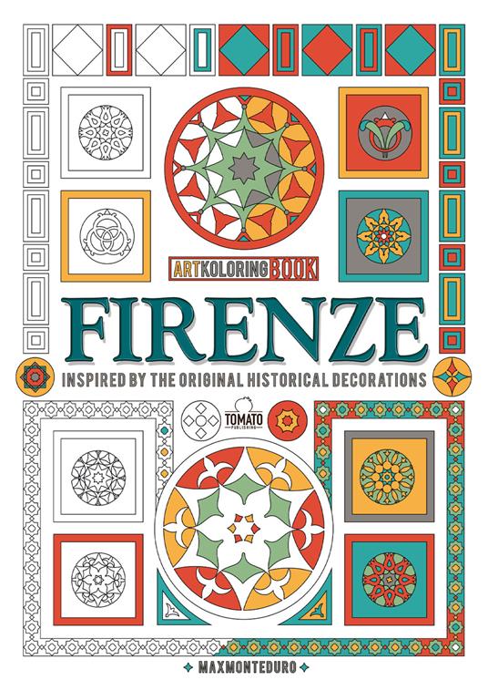 Firenze. Inspired by the original decorations. Artkoloring book - Max Monteduro - copertina