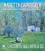 L' accento sull'arte di Maretta Capossela. Mostra personale d'arte contemporanea