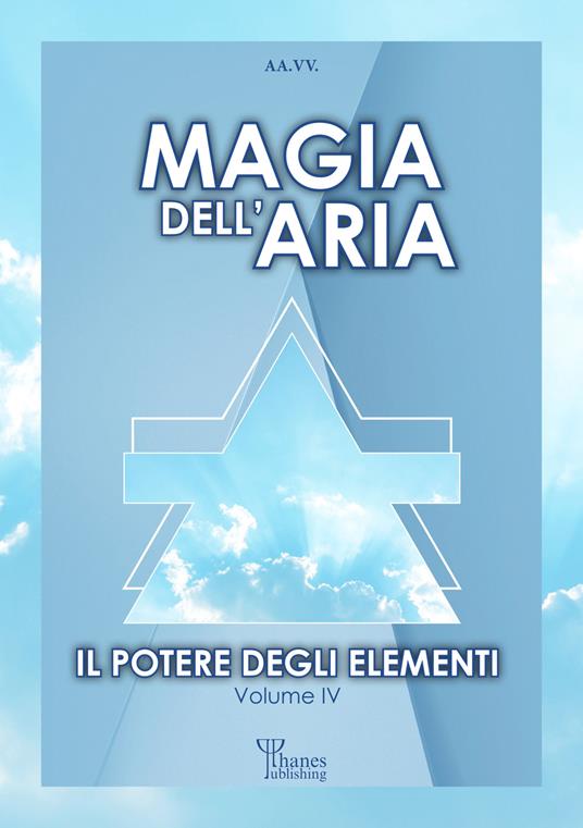 Il potere degli elementi. Vol. 4: Magia dell'aria - copertina