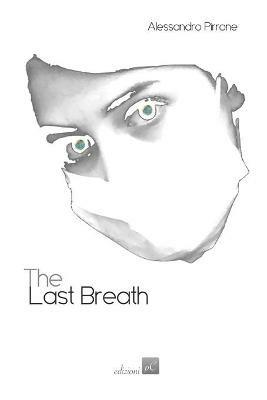 The last breath - Alessandro Pirrone - copertina