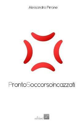 ProntoSoccorsoIncazzati - Alessandro Pirrone - copertina
