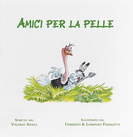 Amici per la pelle. Ediz. illustrata - Valerio Aiolli - copertina