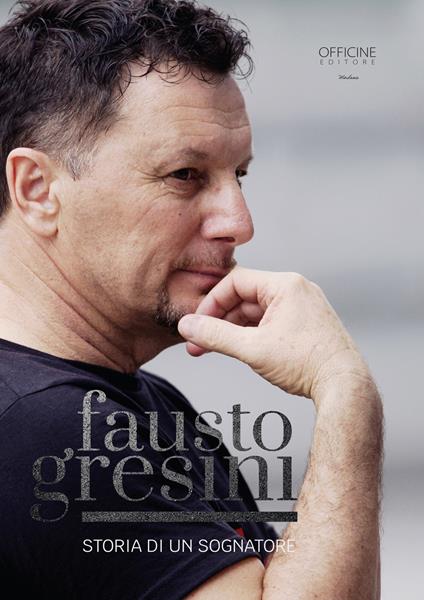 Fausto Gresini. Storia di un sognatore - Marco Masetti,Enrico Borghi,Stefano Saragoni - copertina