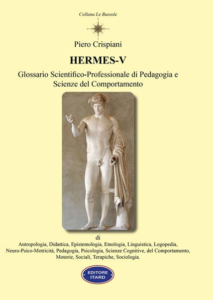 Hermes V. Glossario scientifico-professionale di pedagogia e scienze del comportamento - Piero Crispiani - copertina
