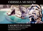I segreti di Ulisse tra Magna Graecia e Trinacria. Odissea Museum