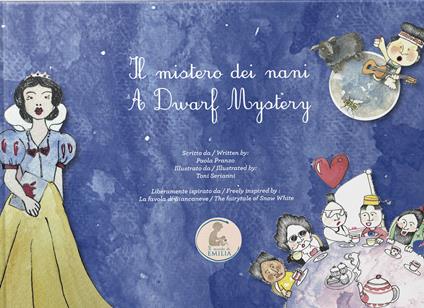 Il mistero dei nani-A dwarf mystery. Ediz. bilingue - Paola Pranzo - copertina