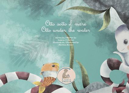 Otto sotto il mare-Otto under the water. Ediz. bilingue - Valeria Crivellari - copertina
